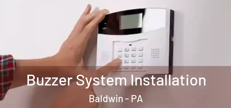 Buzzer System Installation Baldwin - PA