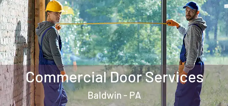 Commercial Door Services Baldwin - PA
