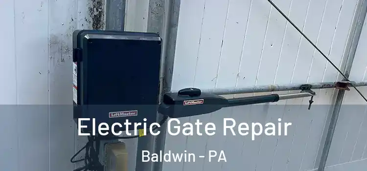 Electric Gate Repair Baldwin - PA
